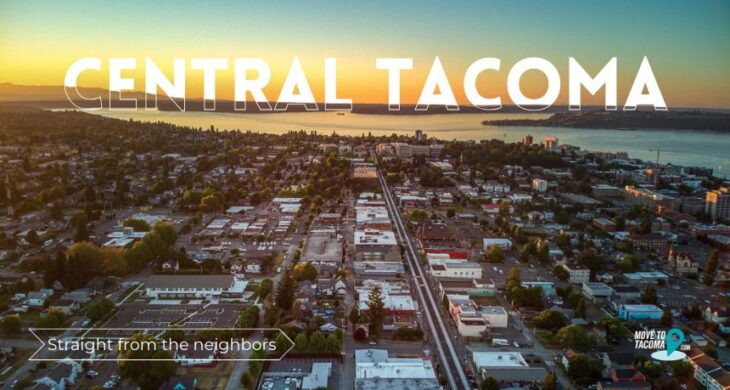 A photo from the air of the central tacoma neighborhood with the text "Central Tacoma straight from the neighbors"